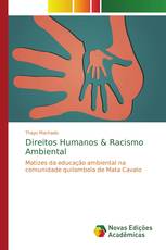 Direitos Humanos & Racismo Ambiental