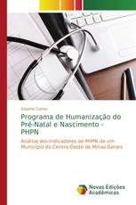 Programa de Humanização do Pré-Natal e Nascimento - PHPN