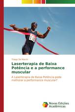 Laserterapia de Baixa Potência e a performance muscular