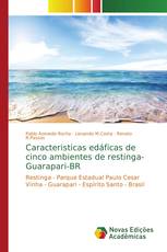 Caracteristicas edáficas de cinco ambientes de restinga-Guarapari-BR