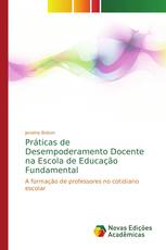 Práticas de Desempoderamento Docente na Escola de Educação Fundamental