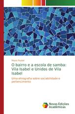 O bairro e a escola de samba: Vila Isabel e Unidos de Vila Isabel