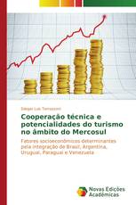 Cooperação técnica e potencialidades do turismo no âmbito do Mercosul