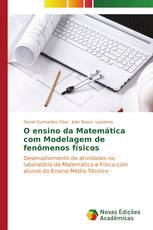 O ensino da Matemática com Modelagem de fenômenos físicos