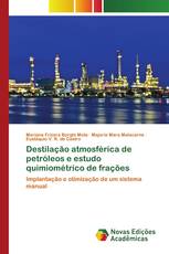 Destilação atmosférica de petróleos e estudo quimiométrico de frações