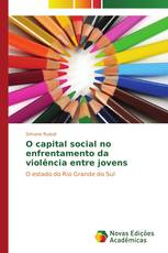 O capital social no enfrentamento da violência entre jovens