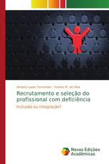 Recrutamento e seleção do profissional com deficiência
