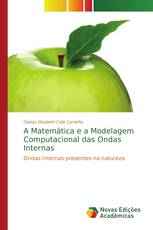 A Matemática e a Modelagem Computacional das Ondas Internas