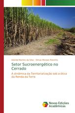 Setor Sucroenergético no Cerrado