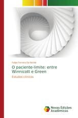 O paciente-limite: entre Winnicott e Green