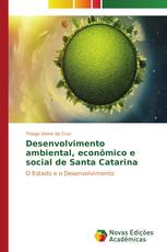 Desenvolvimento ambiental, econômico e social de Santa Catarina