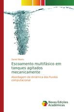 Escoamento multifásico em tanques agitados mecanicamente