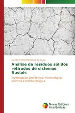 Análise de resíduos sólidos retirados de sistemas fluviais