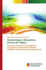 Hematologia e Bioquímica Clínica da Tilápia