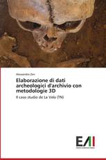 Elaborazione di dati archeologici d'archivio con metodologie 3D