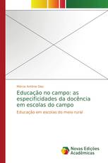 Educação no campo: as especificidades da docência em escolas do campo
