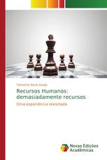 Recursos Humanos: demasiadamente recursos