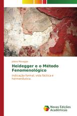 Heidegger e o Método Fenomenológico