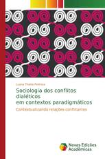 Sociologia dos conflitos dialéticos em contextos paradigmáticos