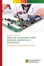 Efeito de correlações sobre sistemas eletrônicos e harmônicos