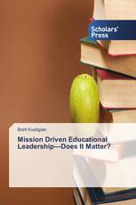 Mission Driven Educational Leadership—Does It Matter?