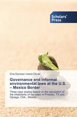 Governance and informal environmental laws at the U.S. – Mexico Border