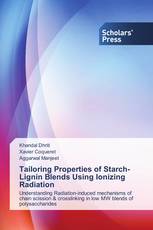 Tailoring Properties of Starch-Lignin Blends Using Ionizing Radiation