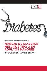 MANEJO DE DIABETES MELLITUS TIPO 2 EN ADULTOS MAYORES