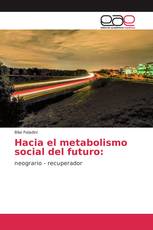 Hacia el metabolismo social del futuro: