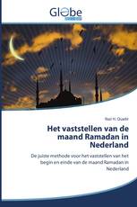 Het vaststellen van de maand Ramadan in Nederland