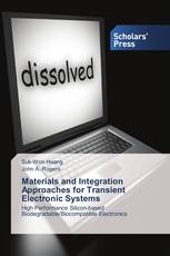 Materials and Integration Approaches for Transient Electronic Systems