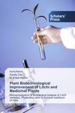 Plant Biotechnological Improvement of  Litchi and Medicinal Plants