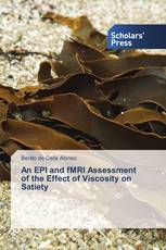 An EPI and fMRI Assessment of the Effect of Viscosity on Satiety