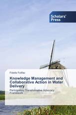 Knowledge Management and Collaborative Action in Water Delivery