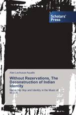 Without Rezervations, The Deconstruction of Indian Identity