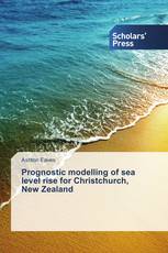 Prognostic modelling of sea level rise for Christchurch, New Zealand