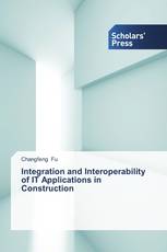 Integration and Interoperability of IT Applications  in Construction