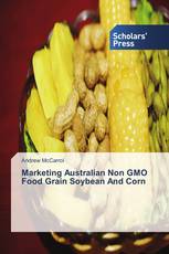 Marketing Australian Non GMO Food Grain Soybean And Corn