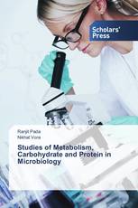 Studies of Metabolism, Carbohydrate and Protein in Microbiology
