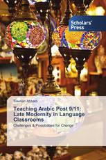 Teaching Arabic Post 9/11: Late Modernity in Language Classrooms