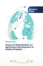 Impact of Globalization on Agriculture Development in Andhra Pradesh