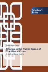 Change in the Public Space of Traditional Cities