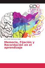 Memoria, Fijación y Recordación en el aprendizaje