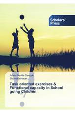 Task oriented exercises & Functional capacity in School going Children