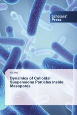 Dynamics of Colloidal Suspensions Particles inside Mesopores