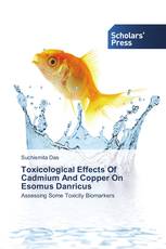 Toxicological Effects Of Cadmium And Copper On  Esomus Danricus