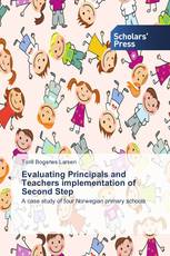 Evaluating Principals and Teachers implementation of Second Step