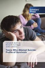 Teens Who Attempt Suicide:  Profile of Survivors