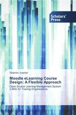 Moodle eLearning Course Design: A Flexible Approach