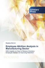 Employee Attrition Analysis in Manufacturing Sector